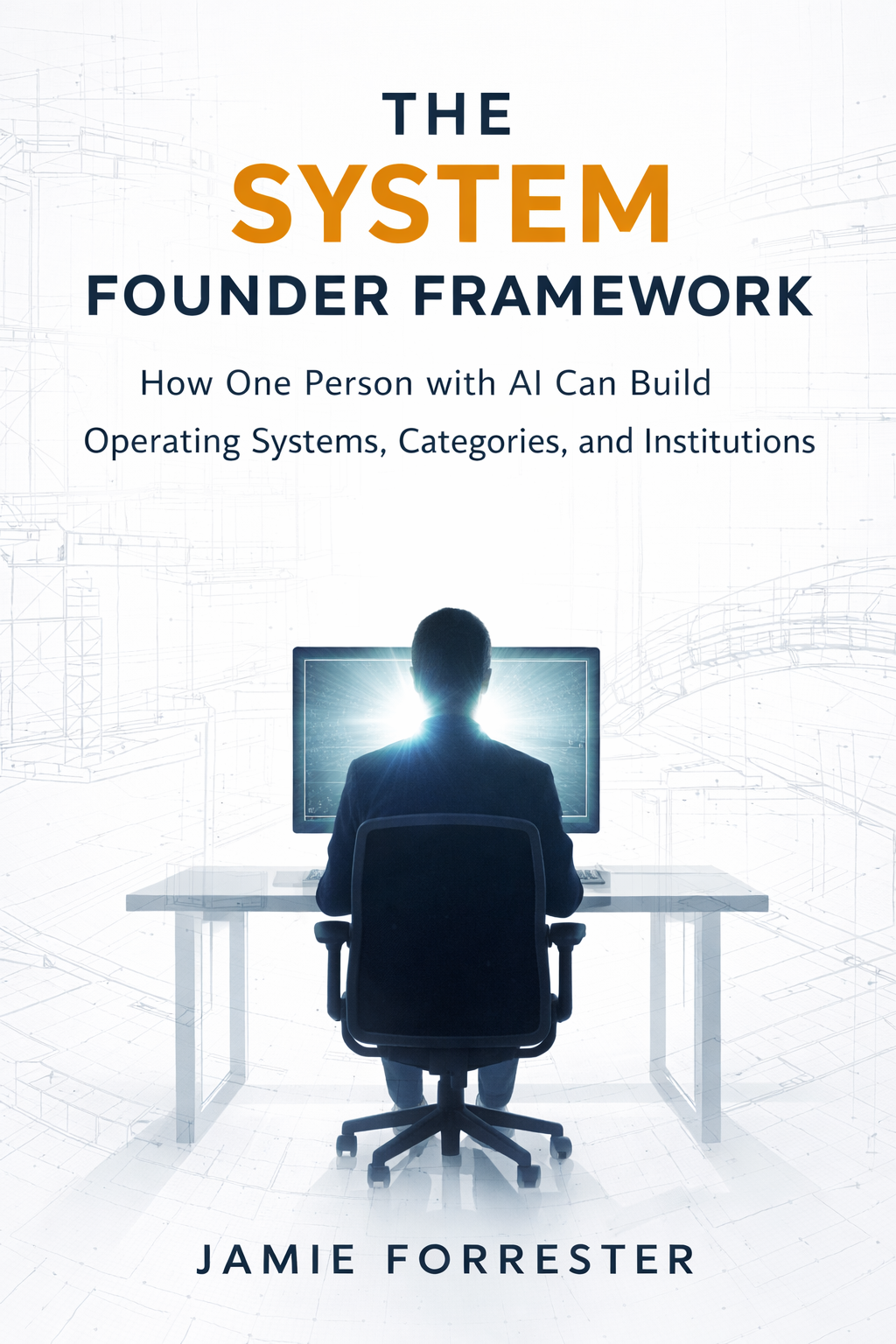 Cover: The System Founder Framework