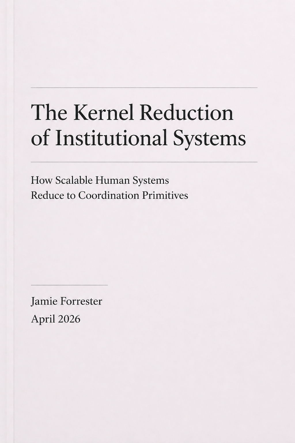 Cover: The Kernel Reduction of Institutional Systems